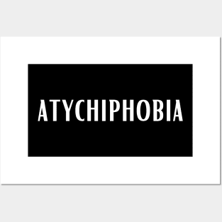 atychiphobia Posters and Art